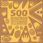 500 Pre-Columbian Designs from Argentina: 500 Diseños Precolombinos de la Argentina [With DVD]