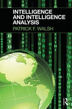 Intelligence and Intelligence Analysis - Walsh, Patrick (Charles Sturt University, Australia)