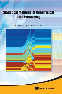 Statistical Methods of Geophysical Data Processing - Vladimir Troyan; Yurii Kiselev
