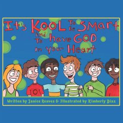 It's Kool to be Smart and to Have God...