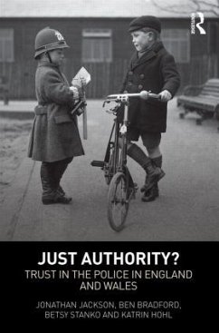 Just Authority? - Jackson, Jonathan; Bradford, Ben; Stanko, Betsy; Hohl, Katrin
