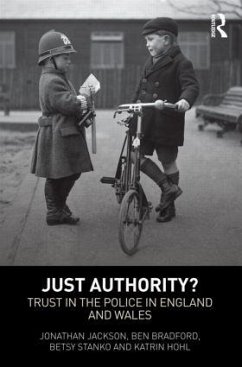 Just Authority? - Jackson, Jonathan; Bradford, Ben; Stanko, Betsy