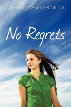 No Regrets - Christy Mahler Mills, Mahler Mills; Mills, Christy Mahler