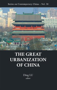 GREAT URBANIZATION OF CHINA, THE - Ding Lu