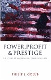 Power, Profit And Prestige