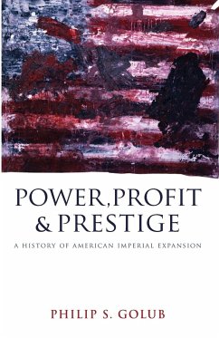 Power, Profit And Prestige - Golub, Philip S.