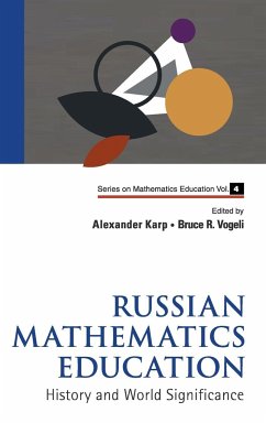 RUSSIAN MATHEMATICS EDUCATION (V4) - Bruce R Vogeli & Alexander Karp
