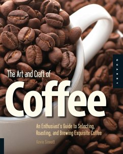 Art and Craft of Coffee - Sinnott, Kevin