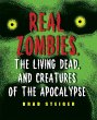 Real Zombies, the Living Dead, and... - Bild 1