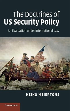 The Doctrines of US Security Policy - Meiertöns, Heiko