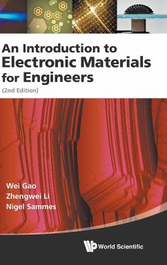 An Introduction to Electronic Materials for Engineers - Gao, Wei; Li, Zhengwei; Sammes, Nigel