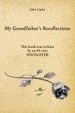 My Grandfather's Recollections