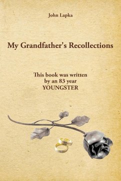 My Grandfather's Recollections - Lapka, John