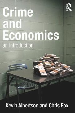 Crime and Economics - Albertson, Kevin; Fox, Chris