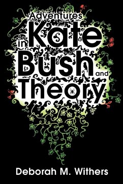 Adventures in Kate Bush and Theory - Withers, D-M