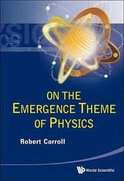 On the Emergence Theme of Physics - Carroll, Robert W