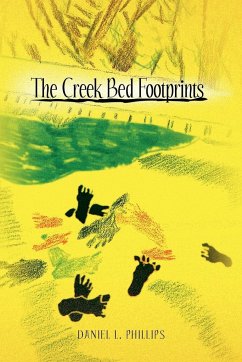 The Creek Bed Footprints - Phillips, Daniel L.