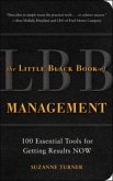 The Little Black Book of Management: Essential Tools for Getting Results Now