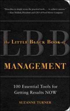 The Little Black Book of Management: Essential Tools for Getting Results Now - Turner, Suzanne
