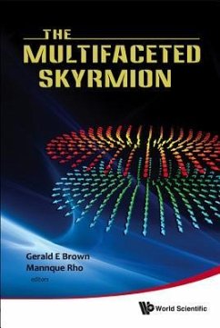 The Multifaceted Skyrmion The Multifaceted Skyrmion