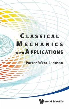 Classical Mechanics with Applications