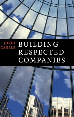 Building Respected Companies - Canals, Jordi