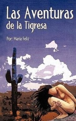 Las Aventuras de La Tigresa - Maria Feliz, Feliz; Maria Feliz