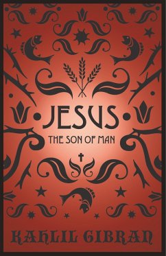 Jesus the Son of Man - Gibran, Kahlil
