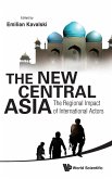 NEW CENTRAL ASIA, THE NEW CENTRAL ASIA, THE