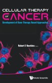 Cellular Therapy of Cancer: Development of Gene Therapy Based Approaches