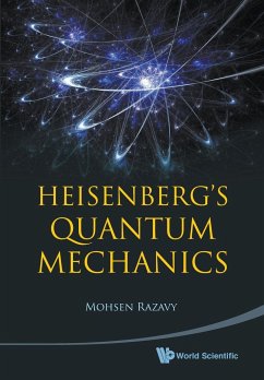 HEISENBERG'S QUANTUM MECHANICS - Mohsen Razavy