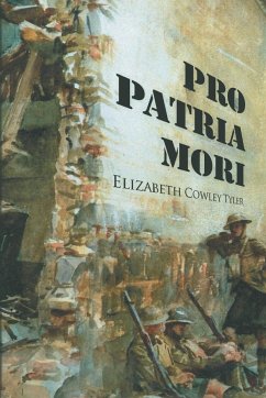 Pro Patria Mori - Tyler, Elizabeth Cowley