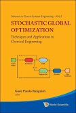 Stochastic Global Optimization: Techniques and Applications in Chemical Engineering