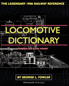 Locomotive Dictionary - Fowler, George L