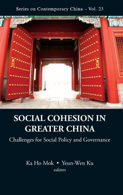 Social Cohesion in Greater China: Challenges for Social Policy and Governance