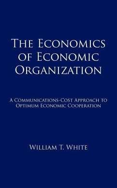 The Economics of Economic Organization - White, William T.