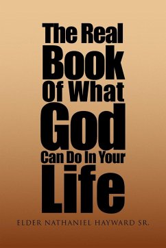 The Real Book of What God Can Do in Your Life