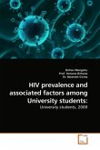 HIV prevalence and associated factors among University students:
