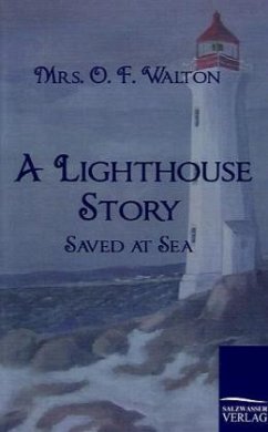 A Lighthouse Story - Walton, O. F.