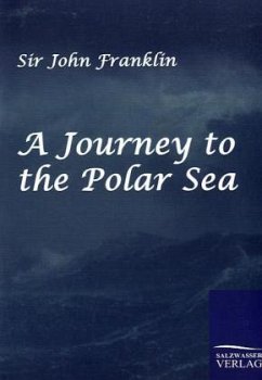 A Journey to the Polar Sea - Franklin, John