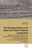 The Damage Tolerance of Warp Knit Fabric Polymer Composites