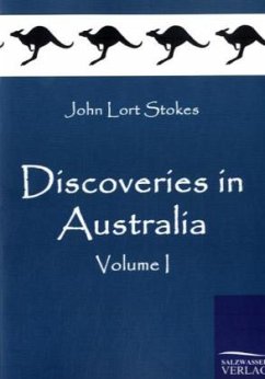 Discoveries in Australia - Stokes, John Lort