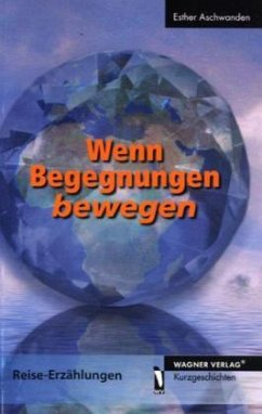 Cover Wenn Begegnungen bewegen