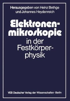 Elektronenmikroskopie in der Festkörperphysik. Elektronenmikroskopie in der Festkörperphysik.