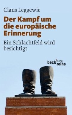 Der Kampf um die europäische Erinnerung - Leggewie, Claus;Lang, Anne