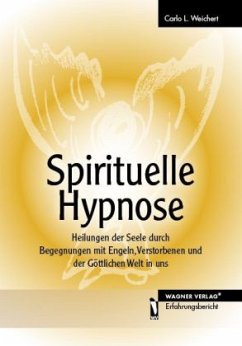 Spirituelle Hypnose - Weichert, Carlo L.