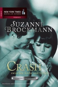 Crash - zwischen Liebe und Gefahr / Operation Heartbreaker Bd.6 - Brockmann, Suzanne