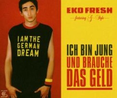 Ich Bin Jung Und Brauche Das G - Fresh,Eko