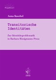 Transitorische Identitäten Transitorische Identitäten