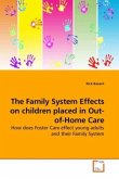 The Family System Effects on children placed in Out-of-Home Care